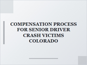 Colorado Compensation for Senior Driver Crash Victims
