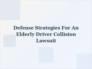 Protecting Elderly Drivers in Accident Claims